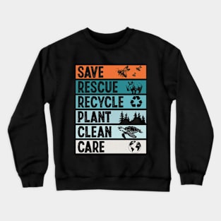 Vintage Earth Day Save Rescue Recycle Plant Clean Care 2024 Crewneck Sweatshirt